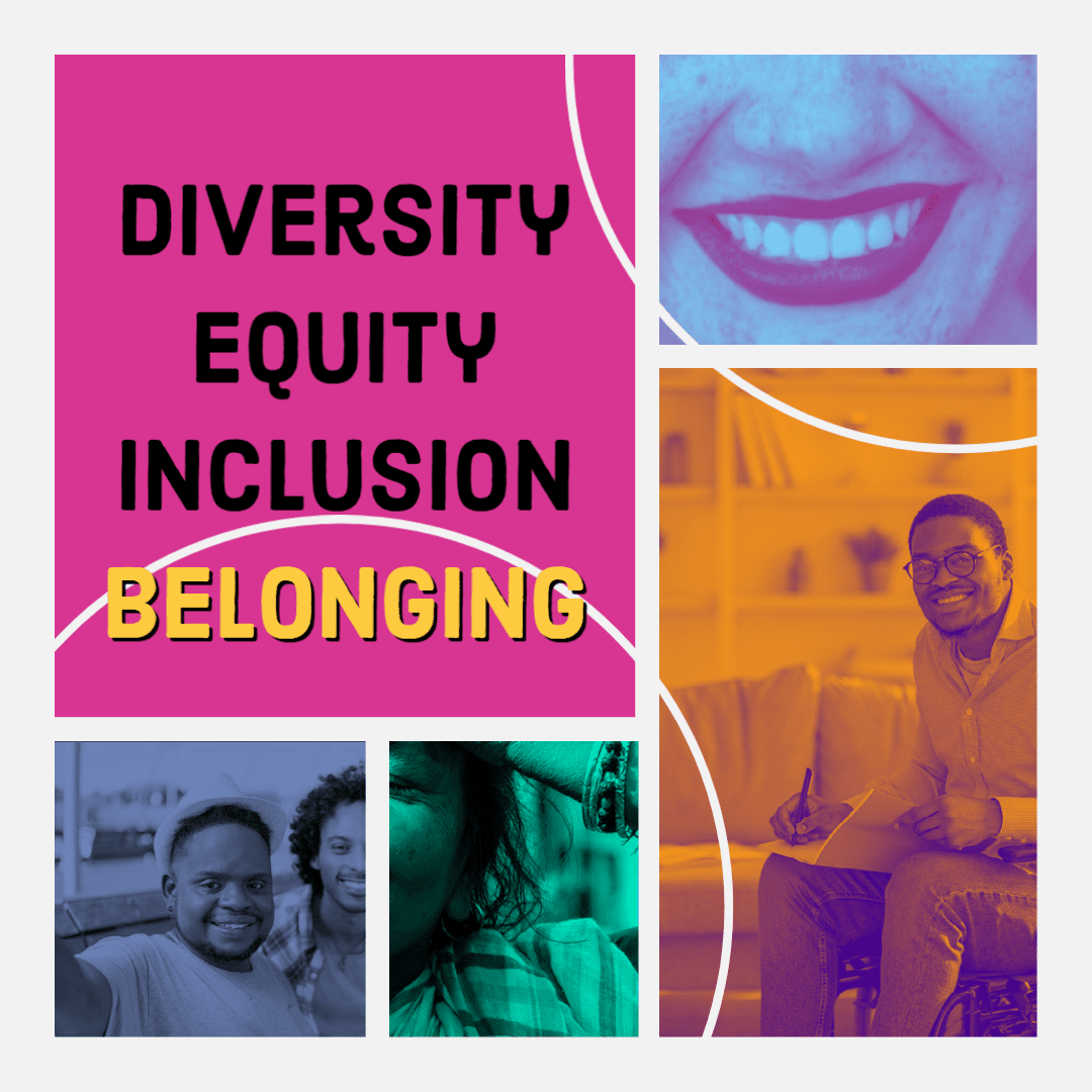 Diversity, Equity, Inclusion, Belonging