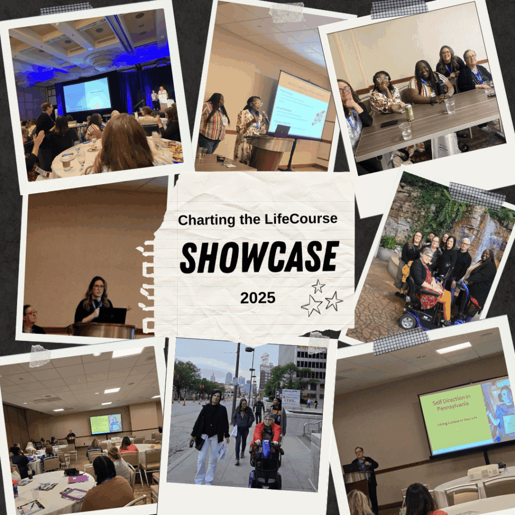 A collage of pictures with the words, "Charting the LifeCourse Showcase 2025" in the middle.